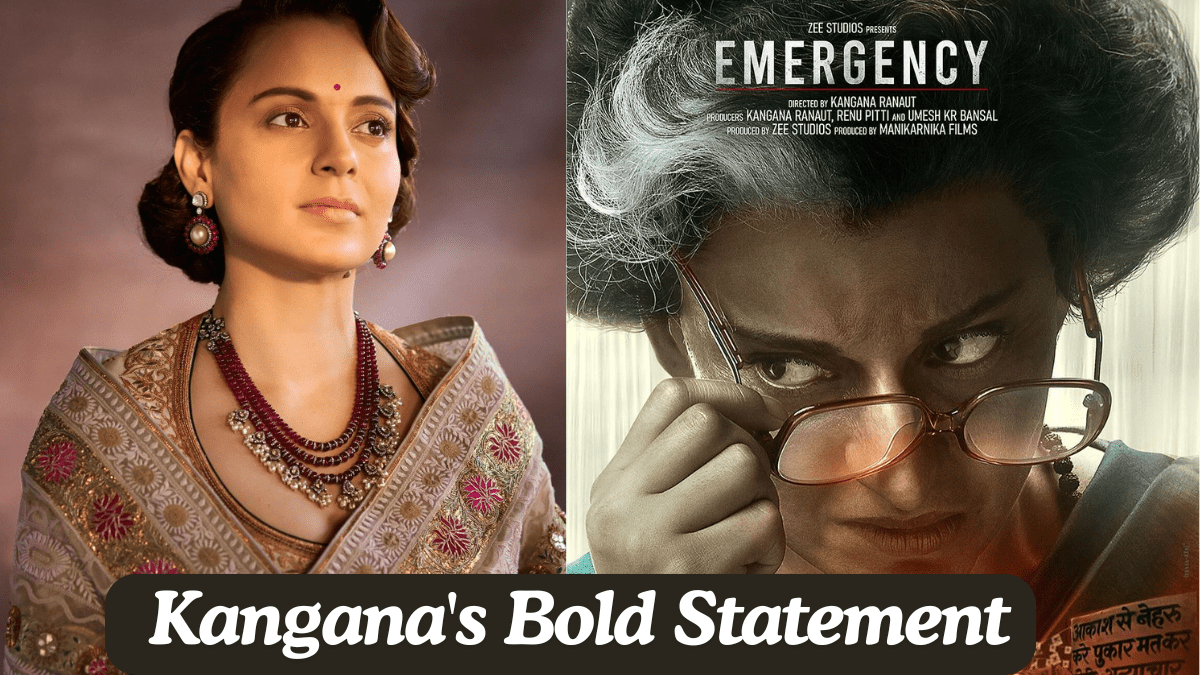 Kangana's Bold Statement